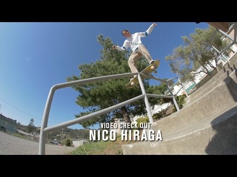 Nico Hiraga Video Check Out | TransWorld SKATEboarding