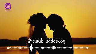 Axmed M  Good Iyo Magool - Heesta - Asluub Badaneey - Astaan Music 2022