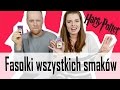 Fasolki wszystkich smaków- Bean Boozled Challenge #004