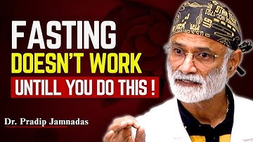 Why Intermittent Fasting Doesn’t Work for Weight Loss (Real Reason is...) | Dr Pradip Jamnadas