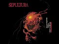 Sepultura Beneath The Remains Full Album