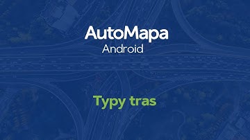 AutoMapa Android - typy tras