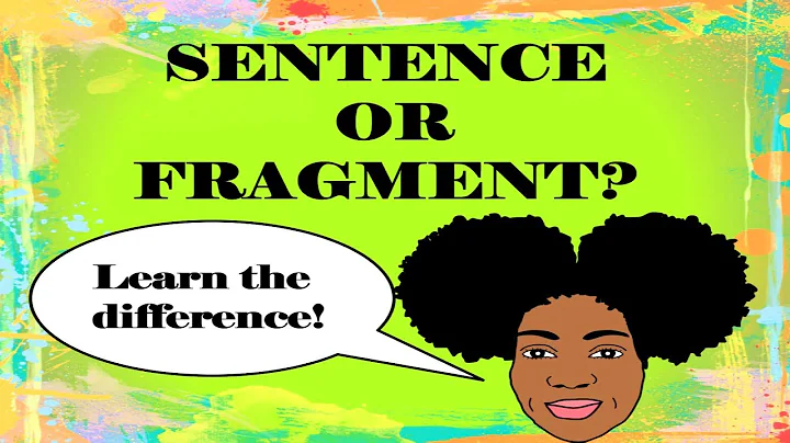 Sentence or Fragment? | Identifying Sentences and Sentence Fragments - DayDayNews