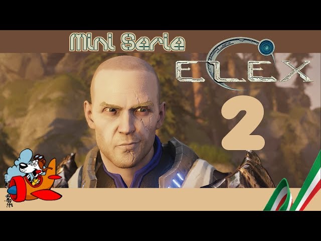 Mini Serie ELEX [GDR ITA - PC Gameplay] 02
