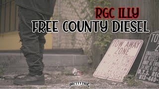RGC ILLY - Free County Diesel (Official Video)