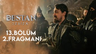 Destan 13. Bölüm 2. Fragmanı