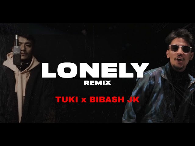 TUKI x Bibash JK - Lonely (Kasto Cha Timilai Remix) class=