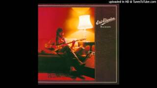 Eric Clapton If I Don&#39;t Be There by Morning