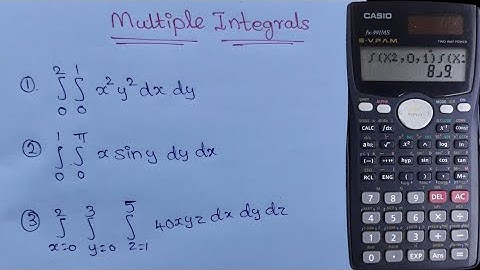 Multiple Integration | Double, Triple Integration | Scientific Calculator Casio fx-991ms