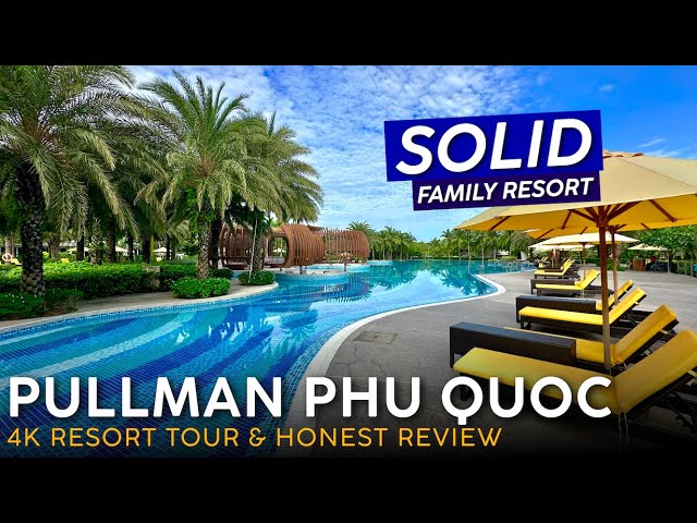 PULLMAN RESORT Phu Quoc, Vietnam 🇻🇳【4K Resort Tour & Review】Family Pool Paradise class=