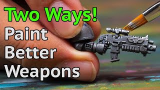 Two Ways to Paint BETTER Weapons than Your FRIENDS!