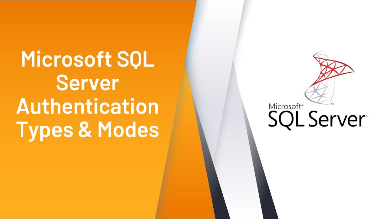 Microsoft Sql Server Authentication Types  Modes