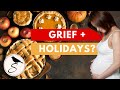 (5) Special Tips On Getting Through The Holiday Season With Baby Loss. Podcast Ep58