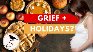 (5) Special Tips On Getting Through The Holiday Season With Baby Loss. Podcast Ep58