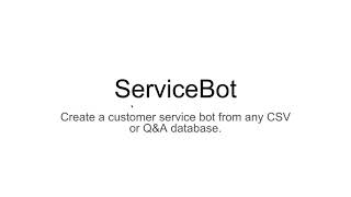 Servicebot - Create A Customer Service Bot From Any Csv Or Qa Dataset Using Expert.ai