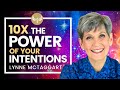 10X the Power of Your Intentions! Law of Attraction + Power of 8 Meditation - Lynne McTaggart