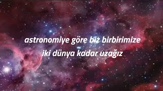 conan gray - astronomy | türkçe çeviri