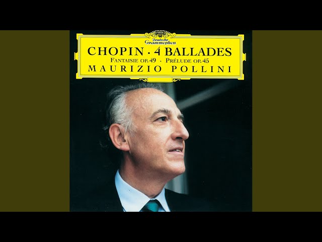 Chopin - Ballade n°3 : Maurizio Pollini, piano