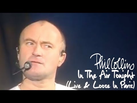 Phil Collins - In The Air Tonight (Live And Loose In Paris)