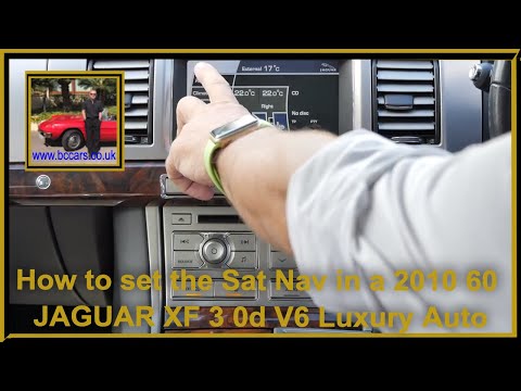 How to set the Sat Nav in a 2010 60 JAGUAR XF 3 0d V6 Luxury Auto
