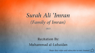 Surah Ali 'Imran Family of Imran   003   Muhammad al Luhaidan   Quran Audio