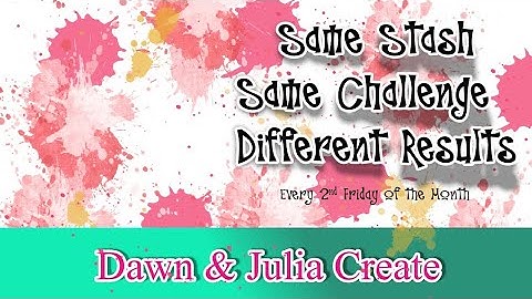 Dawn And Julia Creates feb 2021 Mixed Media And Gloss Sprays