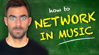 How to Network in Music in 2023 | DON’T WAIT TO START