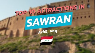 🕌 Top 10 Attractions in Sawran, Arbīl, Iraq 🇮🇶