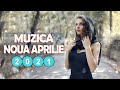 Muzica Noua Romaneasca Aprilie 2021❄Cele Mai Ascultate Melodii Romanesti 2021(Muzica Remix) #29