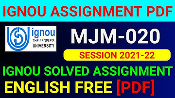 MJM-020 Solved Assignment 2022, MJM 20 Solved Assignment 2021-22 in English, MJM 20 Assignment