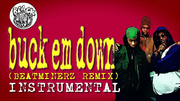 Black Moon - Buck Em Down [remix] (instrumental)