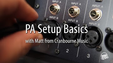PA Setup Basics - a "How To"