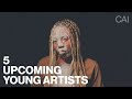 5 Upcoming Young Artists Today