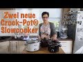 Gerätevorstellung: Zwei neue Töpfe von Crock-Pot