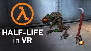 Let's Play Half Life in VR! (blind) - Part 1