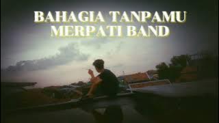 Bahagia Tanpamu merpati band