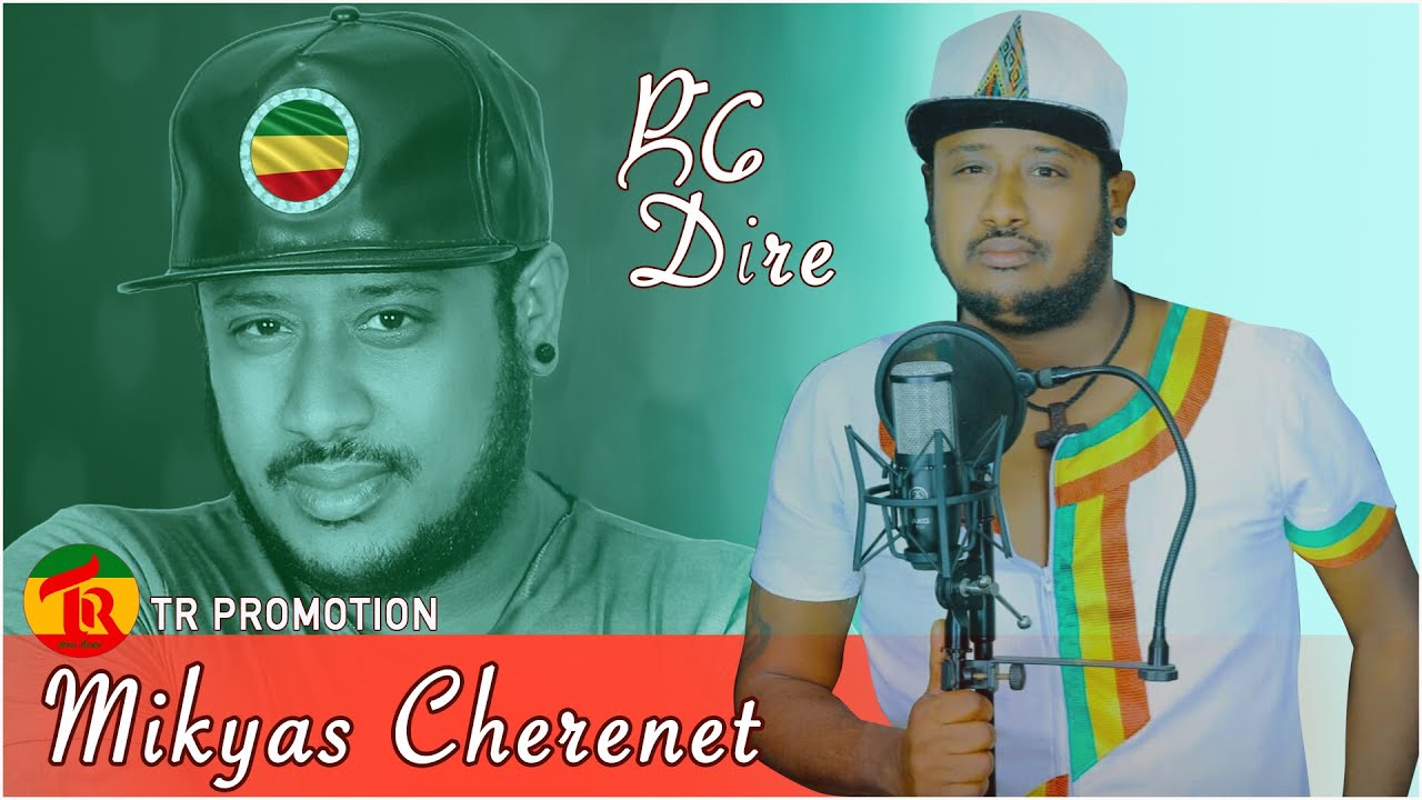 Ethiopian Music Mikyas Cherenet Dire Dire    New  2021 Official music Video TR PROMOTION