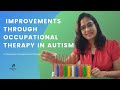 Improvements through occupational therapy in autism  dr priyanka gupta