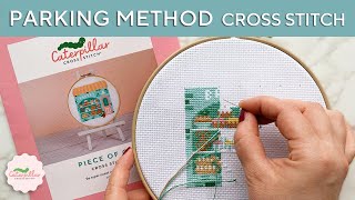 Cross Stitch Parking Method 101 for Beginners | Caterpillar Cross Stitch