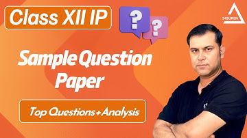 CBSE IP 065 Sample Question Paper 2025-26 | Section A & Section B Explained | Important Questions
