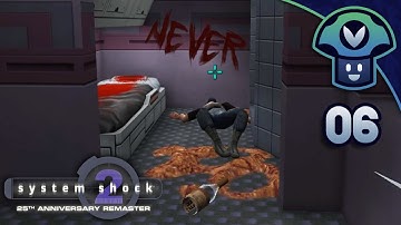 Vinny - System Shock 2 Remaster (PART 6)