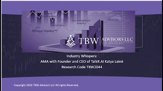Industry Whispers: AMA with Founder and CEO of TalkR.AI Katya Lainé Research Code TBW 2044