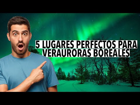 Vídeo: Las 5 Formas Más épicas Y únicas De Ver La Aurora Boreal