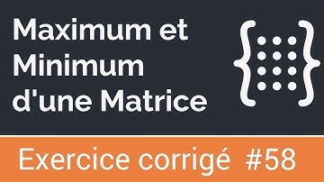 Exercice corrigé 58: Algorithme qui détermine les minimums et les maximums d