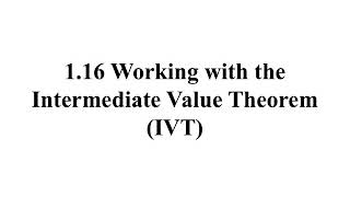 1.16a What is the Intermediate Value Theorem (IVT)?