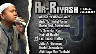 AR RIYASH FULL ALBUM TERBARU 2022 ~HD AUDIO (Full Bass)