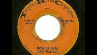 Percy Mayfield - Never No More (Tangerine)