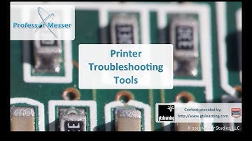 Printer Troubleshooting Tools - CompTIA A+ 220-802: 4.9