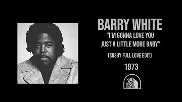 Barry White - I'm gonna love you just a little more baby (INSTRUMENTAL)