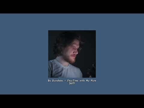 Bo Burnham ~FaceTime with My Mom~ //slowed to perfection + reverb//